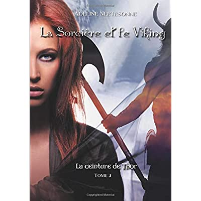 LA SORCIERE ET LE VIKING, LA CEINTURE DE THOR