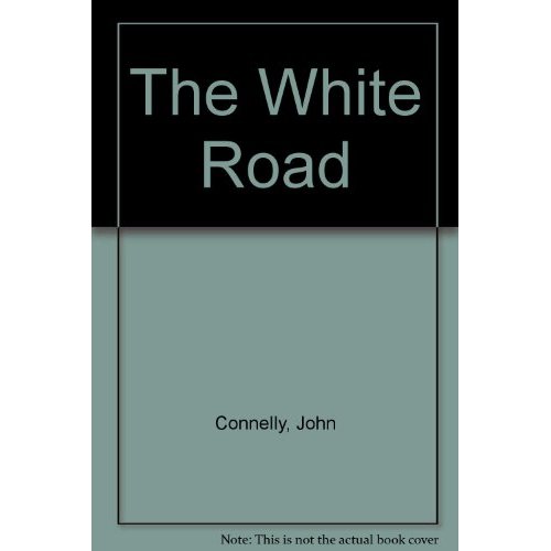 WHITE ROAD