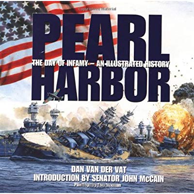 PEARL HARBOR DAY OF INFAMY AN ILLUSTRATED HISTORY