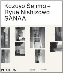 SANAA KAZUYO SEJIMA RYUE NISHIZAWA