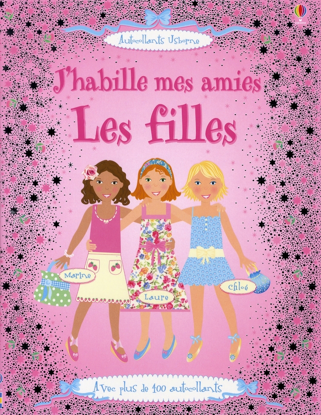 J'HABILLE MES AMIES - LES FILLES - AUTOCOLLANTS USBORNE