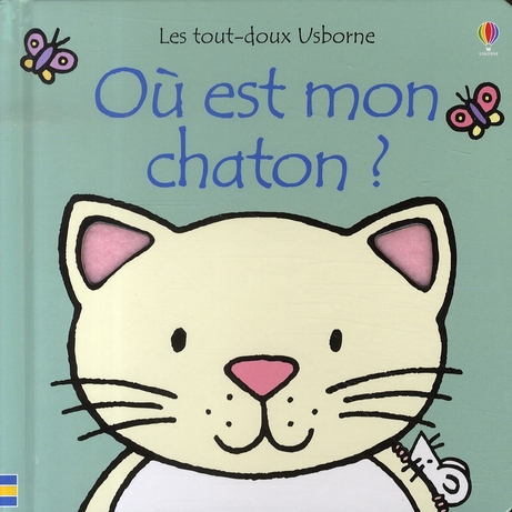 OU EST MON CHATON ? - LES TOUT-DOUX USBORNE