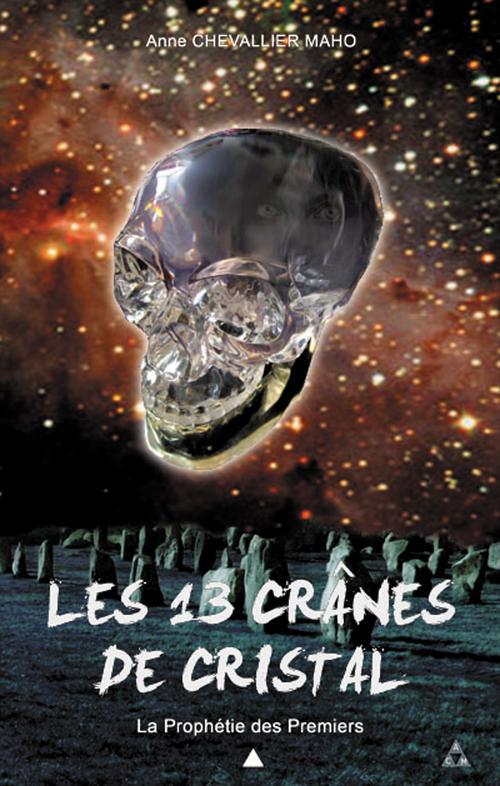 LES 13 CRANES DE CRISTAL TOME 1 : LA PROPHETIE DES PREMIERS