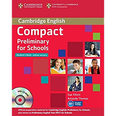 COMPACT PRELIMINARY FOR SCHOOLS PACK (SB NO KEY+CD-ROM AND WB+CD)