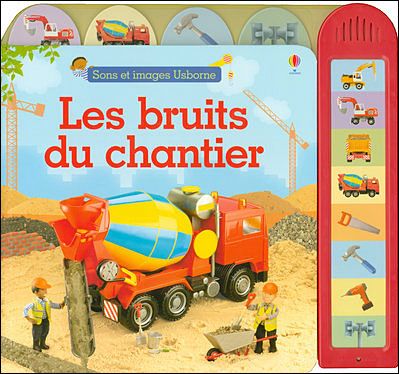 LES BRUITS DU CHANTIER