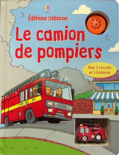 LE CAMION DE POMPIERS AVEC 3 CIRCUITS ET 3 HISTOIRES