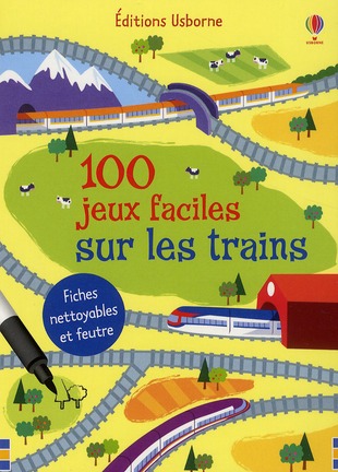 100 JEUX FACILES SUR LES TRAINS - FICHES NETTOYABLES ET FEUTRE
