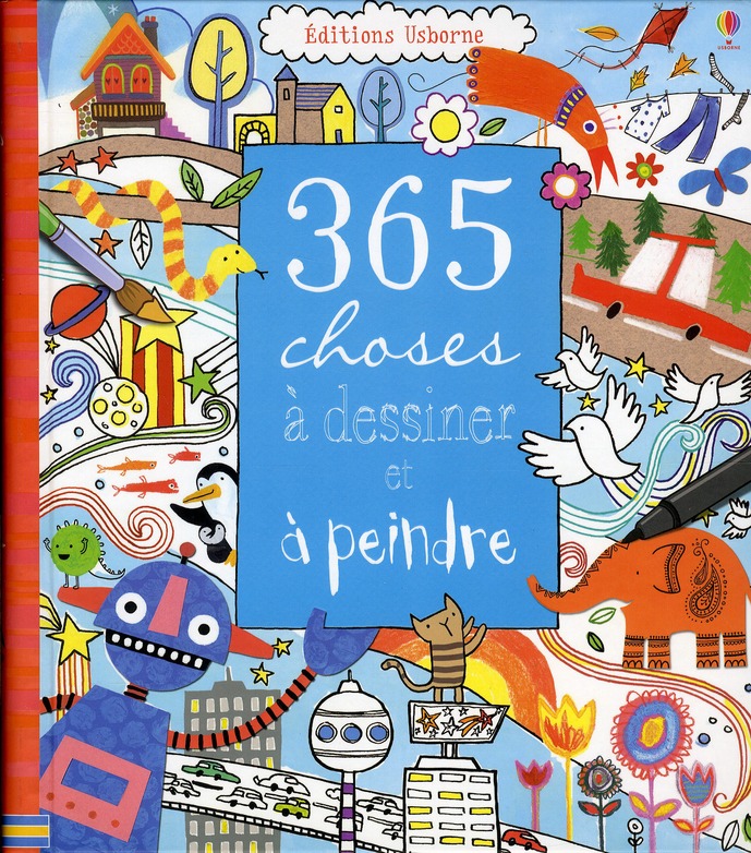 365 CHOSES A DESSINER ET A PEINDRE