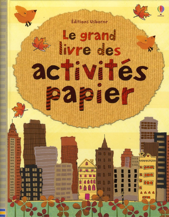 LE GRAND LIVRE DES ACTIVITES PAPIER