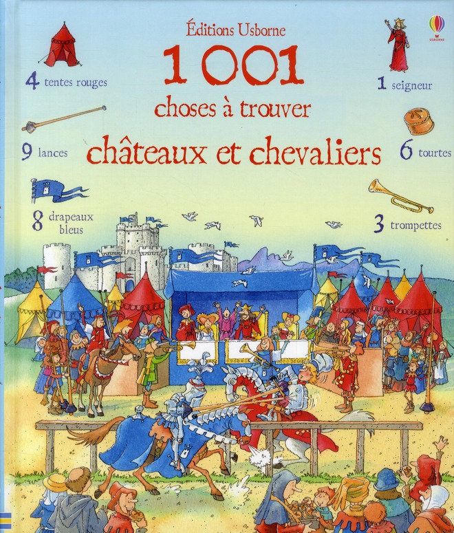1001 CHOSES A TROUVER CHATEAUX ET CHEVALIERS