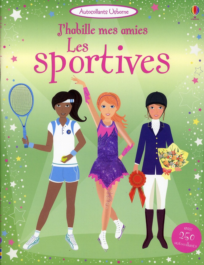 J'HABILLE MES AMIES - LES SPORTIVES - AUTOCOLLANTS USBORNE