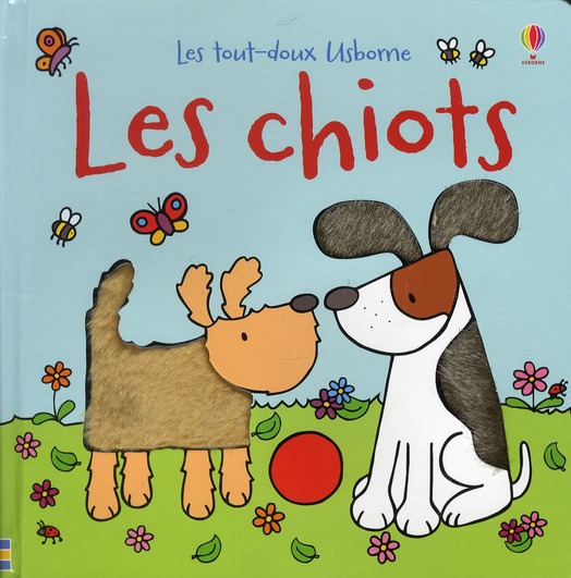 LES CHIOTS - LES TOUT-DOUX USBORNE