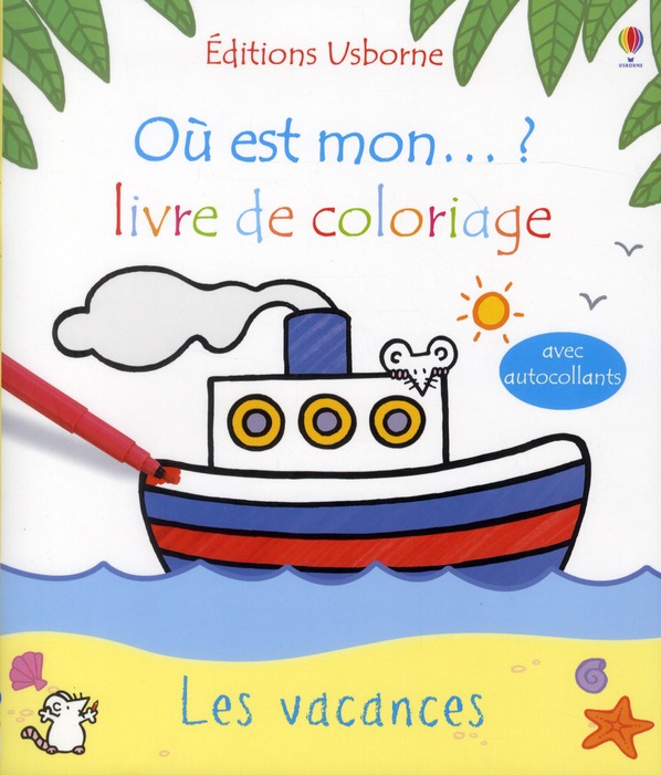 LES VACANCES - OU EST MON... ? - LIVRE DE COLORIAGE USBORNE