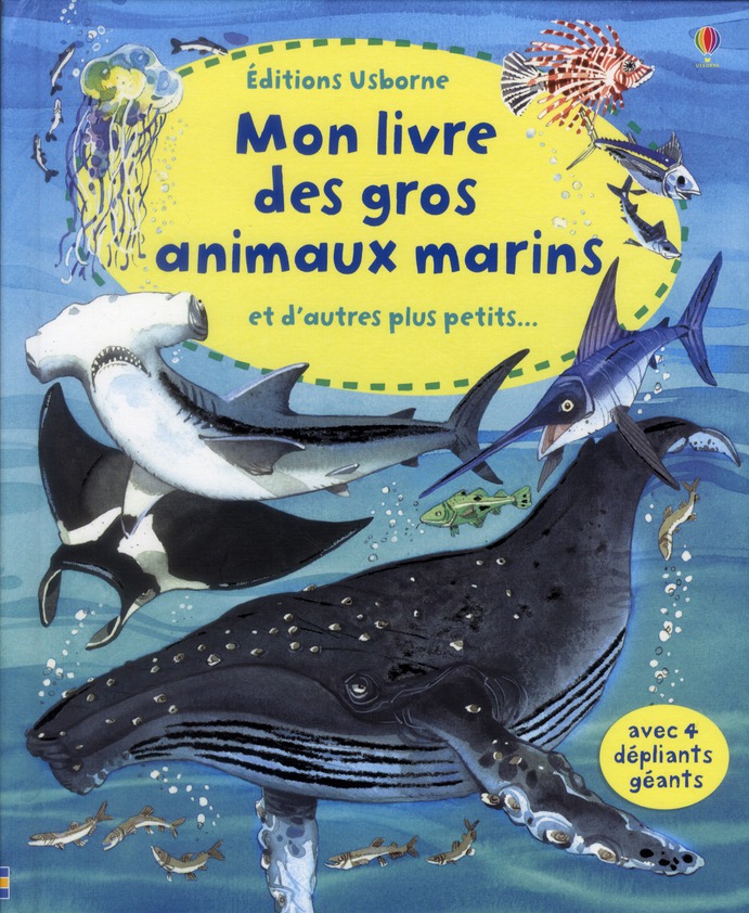 MON LIVRE DES GROS ANIMAUX MARINS ET D'AUTRES PLUS PETITS...