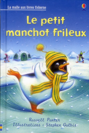 LE PETIT MANCHOT FRILEUX - LA MALLE AUX LIVRES NIVEAU 1