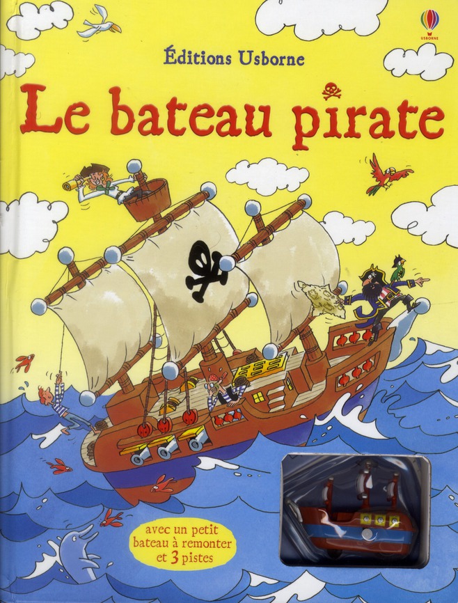 LE BATEAU PIRATE - AVEC JOUET A REMONTER