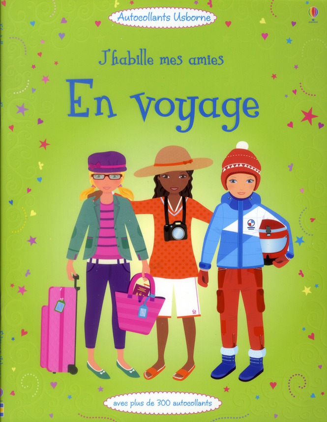 J'HABILLE MES AMIES - EN VOYAGE - AUTOCOLLANTS USBORNE