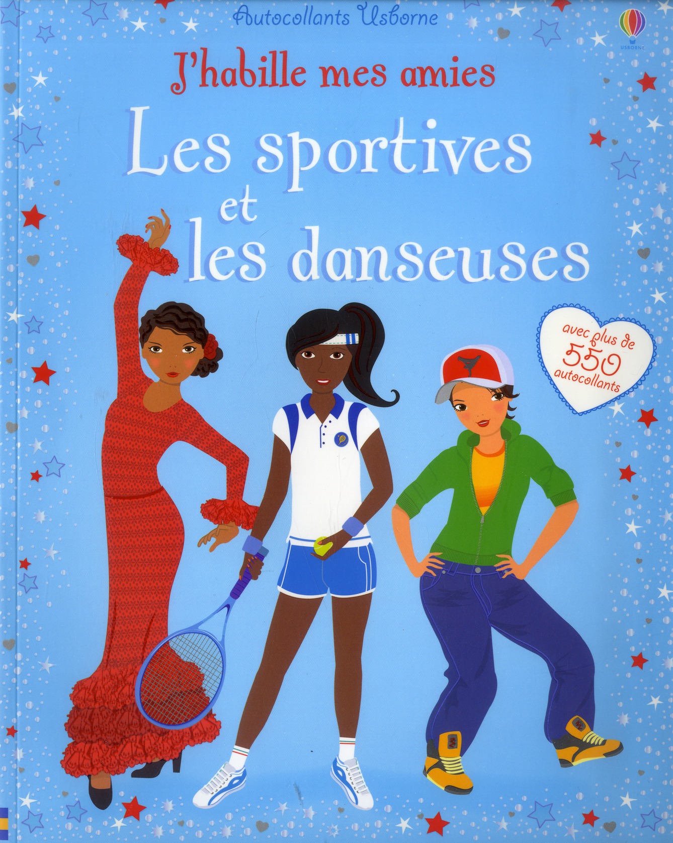 J'HABILLE MES AMIES - LES SPORTIVES ET LES DANSEUSES -VOLUME COMBINE- AUTOCOLLANTS USBORNE