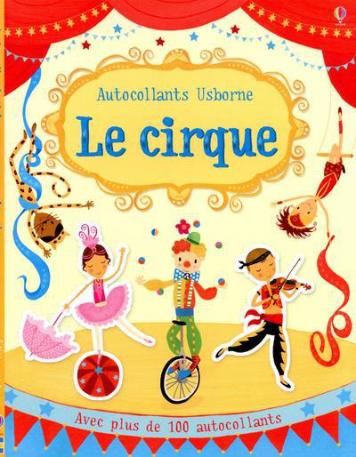 LE CIRQUE - AUTOCOLLANTS USBORNE