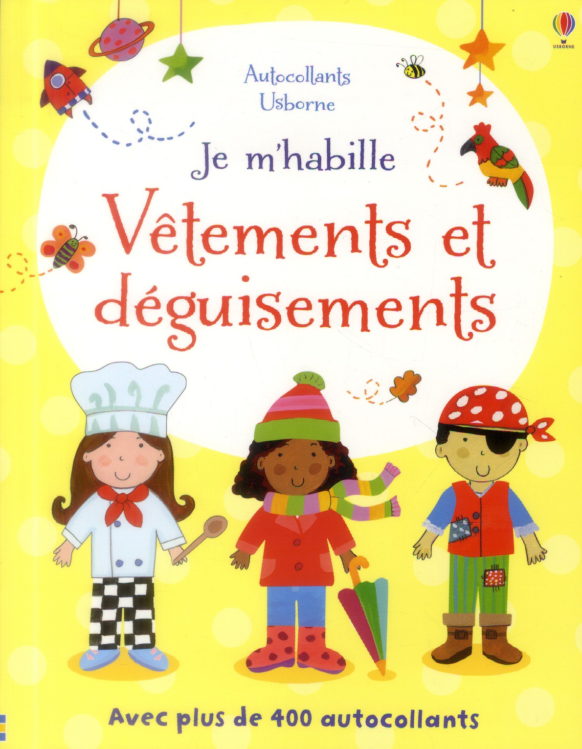 JE M'HABILLE VETEMENTS ET DEGUISEMENTS - AUTOCOLLANTS USBORNE