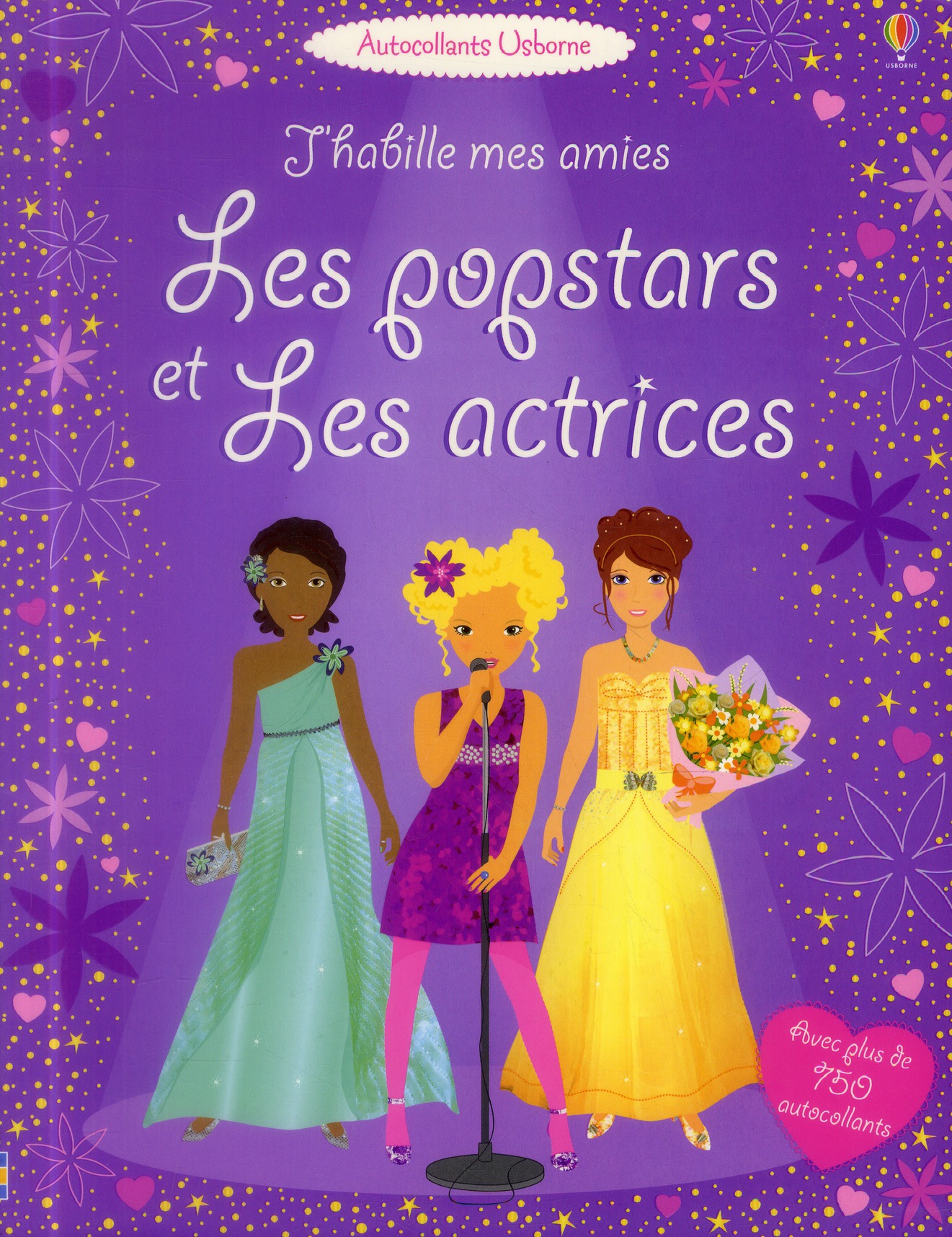 J'HABILLE MES AMIES - LES POPSTARS ET LES ACTRICES - AUTOCOLLANTS USBORNE