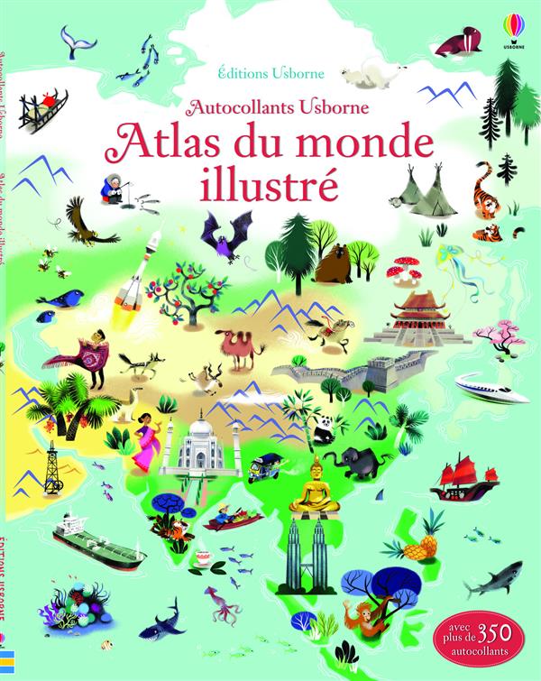 ATLAS DU MONDE ILLUSTRE - DOCUMENTAIRES EN AUTOCOLLANTS