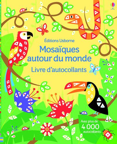 MOSAIQUES AUTOUR DU MONDE - LIVRE D'AUTOCOLLANTS