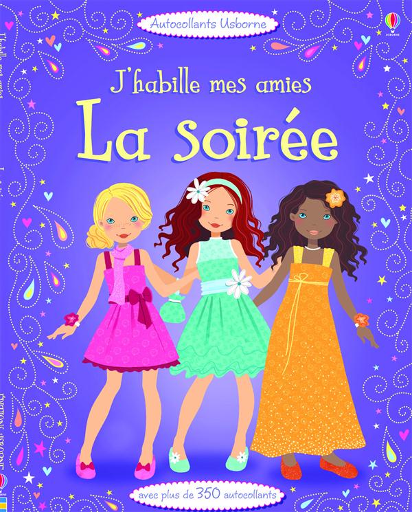 J'HABILLE MES AMIES - LA SOIREE