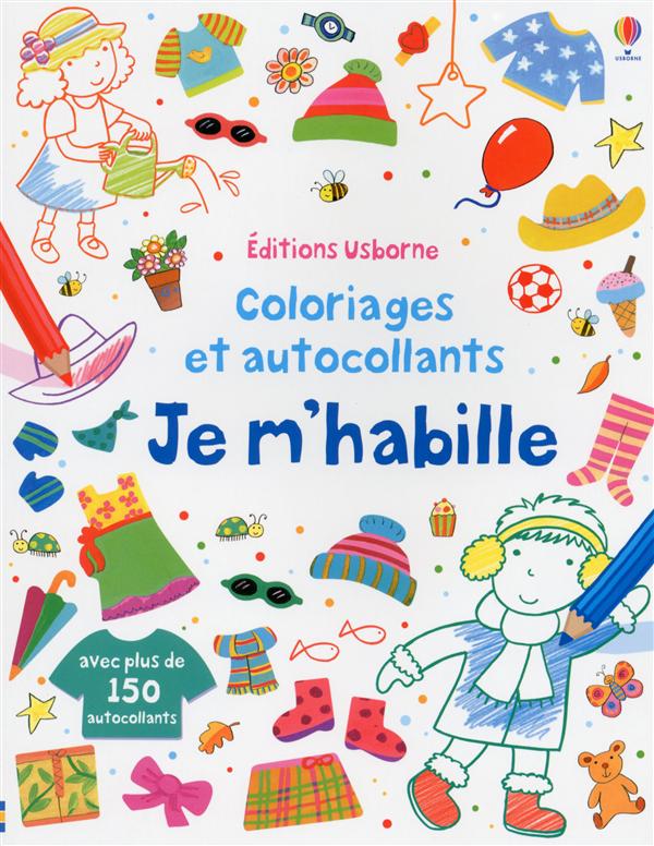 JE M'HABILLE - COLORIAGES ET AUTOCOLLANTS