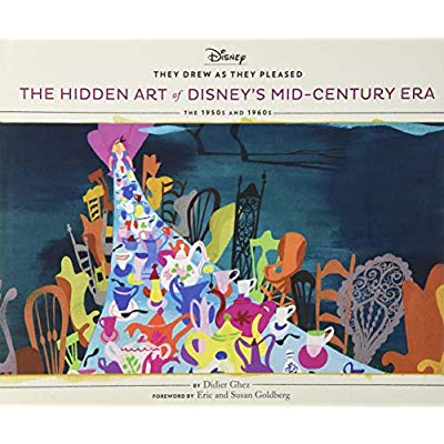 HIDDEN ART OF DISNEY'S MIDCENTURY ERA (THEY DREW AS THEY PLEASED VOLUME 4)
