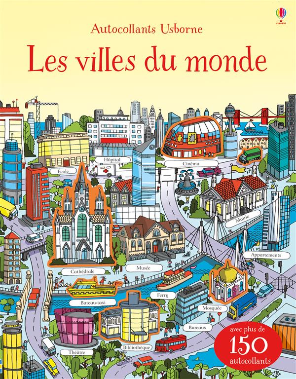 LES VILLES DU MONDE - AUTOCOLLANTS USBORNE