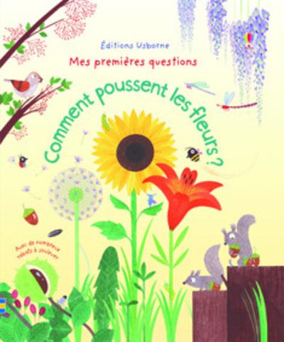 COMMENT POUSSENT LES FLEURS ? - MES PREMIERES QUESTIONS