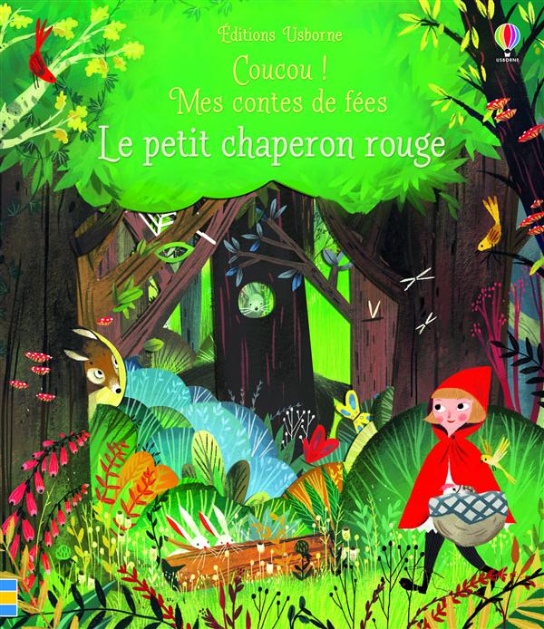 COUCOU ! - MES CONTES DE FEES - LE PETIT CHAPERON ROUGE