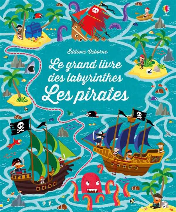 LE GRAND LIVRE DES LABYRINTHES - LES PIRATES