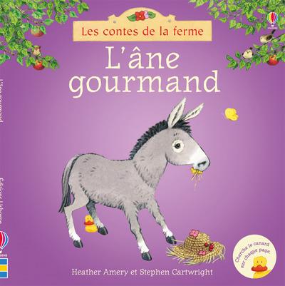L'ANE GOURMAND - LES CONTES DE LA FERME