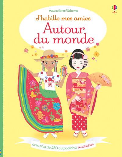 J'HABILLE MES AMIES - AUTOUR DU MONDE - AUTOCOLLANTS USBORNE