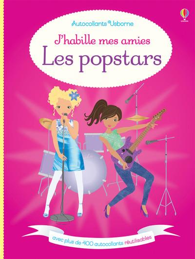 J'HABILLE MES AMIES - LES POPSTARS - AUTOCOLLANTS USBORNE