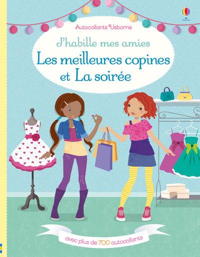 J'HABILLE MES AMIES - LES MEILLEURES COPINES ET LA SOIREE