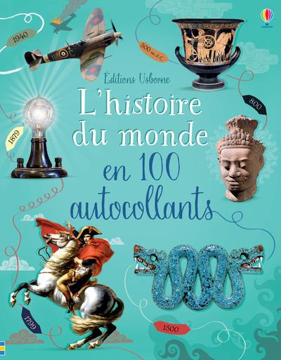 L'HISTOIRE DU MONDE EN 100 AUTOCOLLANTS - DOCUMENTAIRES EN AUTOCOLLANTS