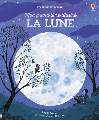 LA LUNE - MON GRAND LIVRE ILLUSTRE