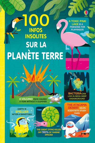 100 INFOS INSOLITES SUR NOTRE PLANETE