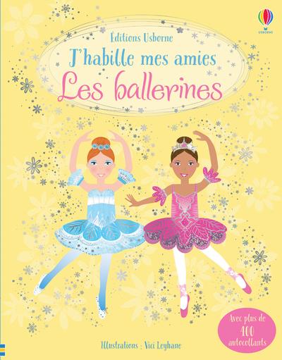 J'HABILLE MES AMIES - LES BALLERINES - DES 5 ANS