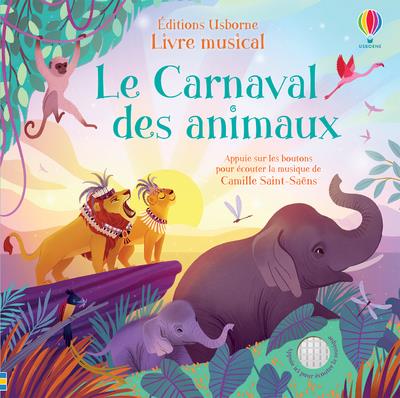 LE CARNAVAL DES ANIMAUX - LIVRE MUSICAL