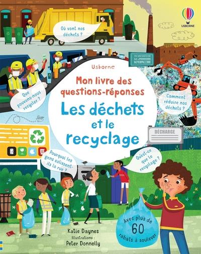 LES DECHETS ET LE RECYCLAGE - MON LIVRE DES QUESTIONS-REPONSES
