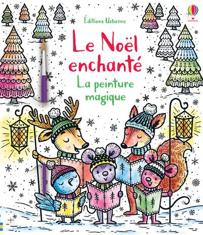 LE NOEL ENCHANTE - LA PEINTURE MAGIQUE