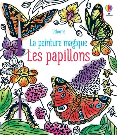 LES PAPILLONS - LA PEINTURE MAGIQUE