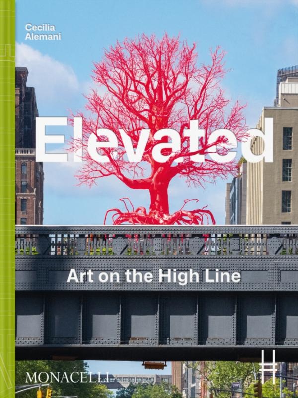 ELEVATED - ART ON THE HIGH LINE