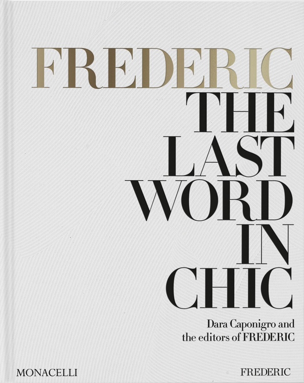 FREDERIC : THE LAST WORD IN CHIC