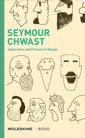 SEYMOUR CHWAST INSPIRATION AND PROCESS IN DESIGN /ANGLAIS