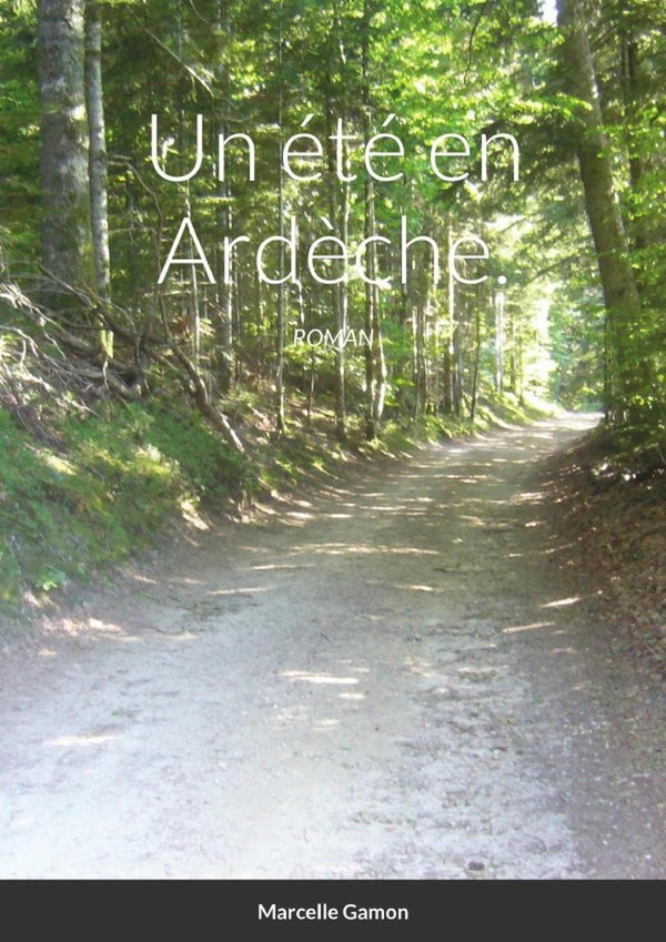 UN ETE EN ARDECHE - FICTION